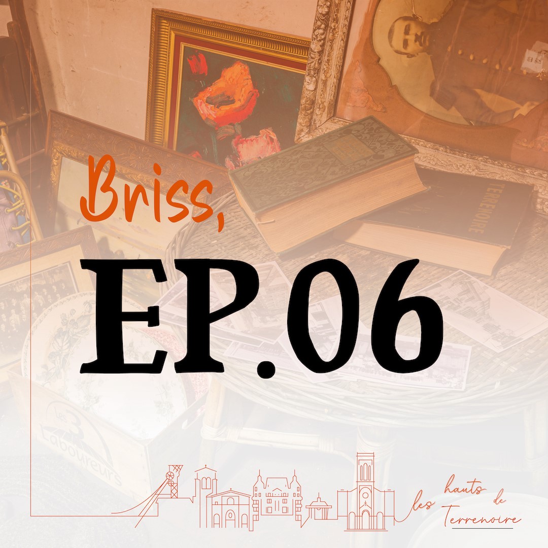 Briss les Hauts de Terrenoire Episode #6